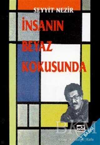 İnsanın Beyaz Kokusunda - Şiir Kitapları | Avrupa Kitabevi