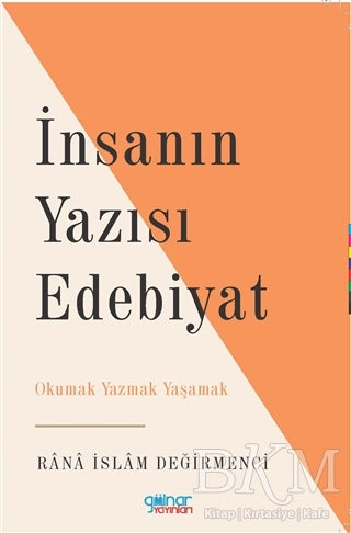 İnsanın Yazısı Edebiyat - Araştıma ve İnceleme Kitapları | Avrupa Kitabevi