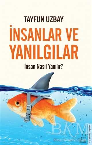 İnsanlar ve Yanılgılar - Kişisel Gelişim Kitapları | Avrupa Kitabevi