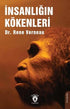İnsanlığın Kökenleri - Antropoloji Kitapları | Avrupa Kitabevi