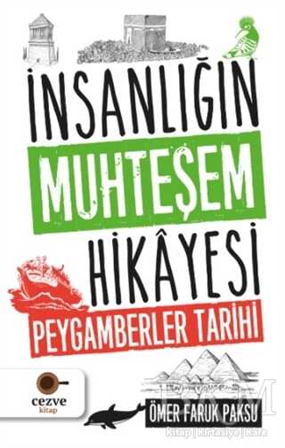 İnsanlığın Muhteşem Hikayesi - Peygamberler Tarihi - Biyografik ve Otobiyografik Kitaplar | Avrupa Kitabevi