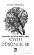 İnsanlığın Yalnızlık Haritasında Soylu Düşünceler - Denemeler | Avrupa Kitabevi