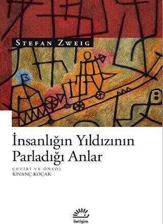 İnsanlığın Yıldızının Parladığı Anlar - Denemeler | Avrupa Kitabevi