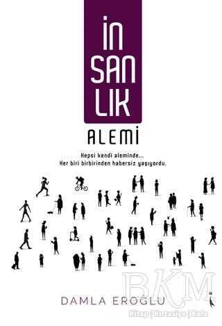 İnsanlık Alemi - Denemeler | Avrupa Kitabevi