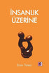 İnsanlık Üzerine - Popüler Kültür Kitapları | Avrupa Kitabevi