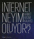 I·nternet Neyim Oluyor? 7-24 - İletişim Medya Kitapları | Avrupa Kitabevi