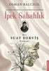 İPEK SABAHLIK - Roman | Avrupa Kitabevi