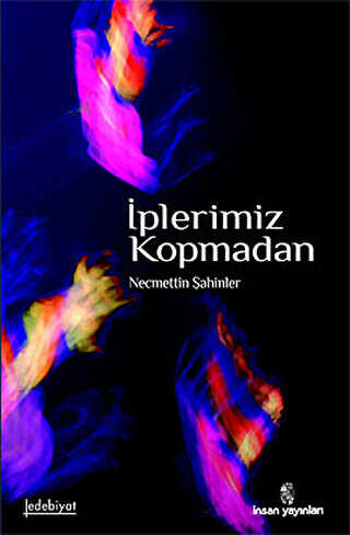 İplerimiz Kopmadan - Roman | Avrupa Kitabevi