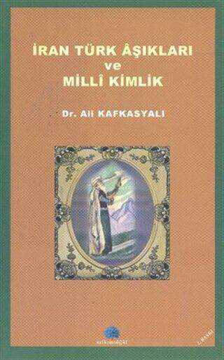 İran Türk Aşıkları ve Milli Kimlik - Şiir Kitapları | Avrupa Kitabevi
