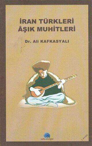 İran Türkleri Aşık Muhitleri - Roman | Avrupa Kitabevi