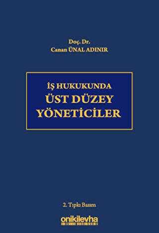 İş Hukukunda Üst Düzey Yöneticiler - Sosyoloji Araştırma ve İnceleme Kitapları | Avrupa Kitabevi