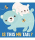 Is This My Tail?: Bear - Hikayeler | Avrupa Kitabevi