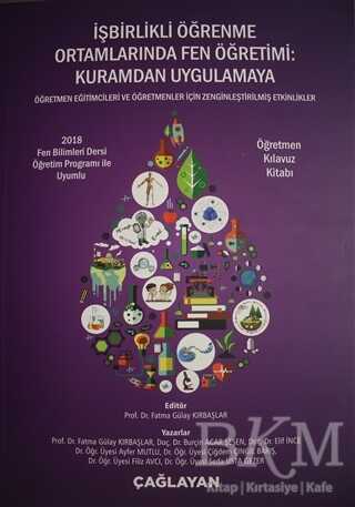 İşbirlikli Öğrenme Ortamlarında Fen Öğretimi: Kuramdan Uygulamaya - Öğretmen Kılavuz Kitabı -  | Avrupa Kitabevi