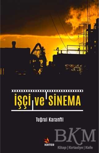 İşçi ve Sinema - İletişim Medya Kitapları | Avrupa Kitabevi