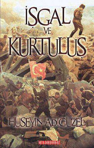 İşgal ve Kurtuluş - Tarihi Romanlar | Avrupa Kitabevi
