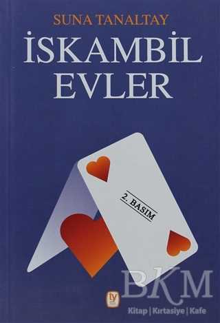 İskambil Evler - Türk Edebiyatı Romanları | Avrupa Kitabevi