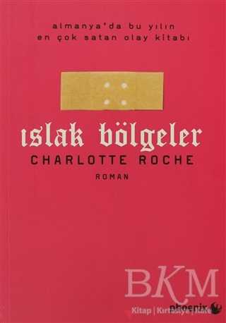 Islak Bölgeler - Roman | Avrupa Kitabevi