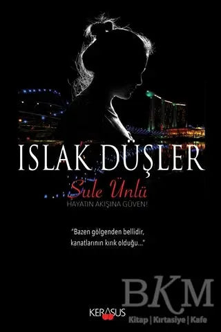 Islak Düşler - Roman | Avrupa Kitabevi