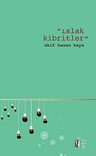 Islak Kibritler - Öykü Kitapları | Avrupa Kitabevi