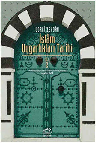 İslam Uygarlıkları Tarihi Cilt: 2 -  | Avrupa Kitabevi