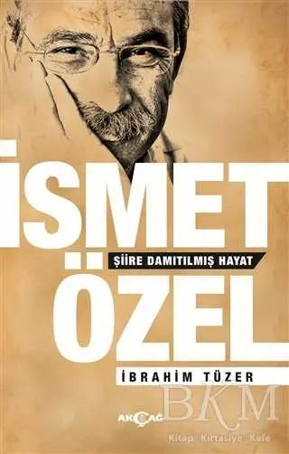 İsmet Özel - Şiire Damıtılmış Hayat - Biyografik ve Otobiyografik Kitaplar | Avrupa Kitabevi