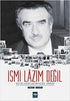 İsmi Lazım Değil : Hatırladıklarım - Kırk Ambar - Anı Mektup ve Günlük Kitapları | Avrupa Kitabevi