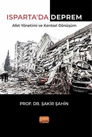 Isparta’da Deprem Afet Yönetimi ve Kentsel Dönüşüm - Sosyoloji ile Alakalı Aile ve Çocuk Kitapları | Avrupa Kitabevi