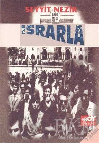 Israrla - Türk Edebiyatı Romanları | Avrupa Kitabevi