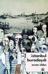 İstanbul Buradaydı - Roman | Avrupa Kitabevi
