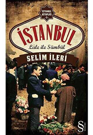 İstanbul Lale ile Sümbül - Denemeler | Avrupa Kitabevi