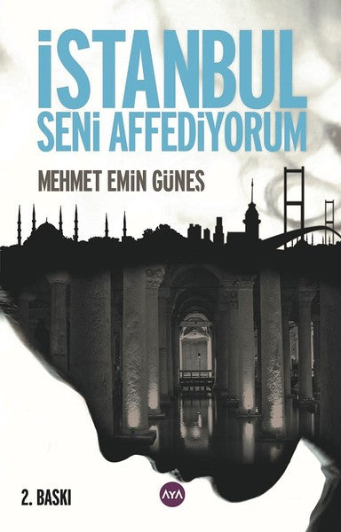 İstanbul Seni Affediyorum - Roman | Avrupa Kitabevi