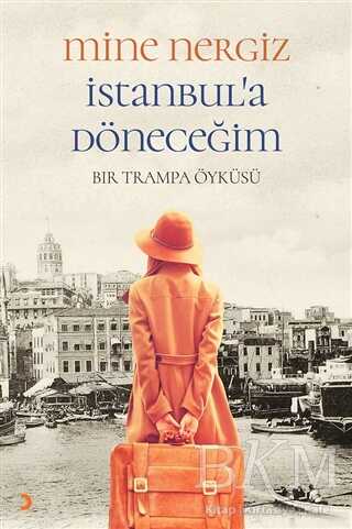 İstanbul`a Döneceğim - Roman | Avrupa Kitabevi