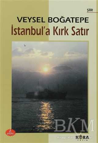 İstanbul’a Kırk Satır - Türk Edebiyatı Romanları | Avrupa Kitabevi