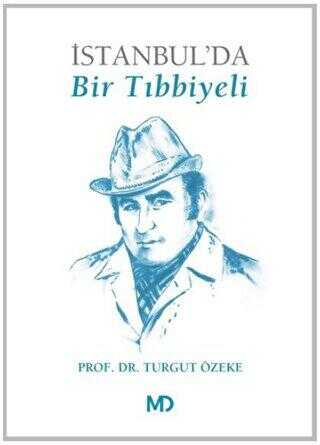 İstanbul`da Bir Tıbbiyeli - Anı Mektup ve Günlük Kitapları | Avrupa Kitabevi