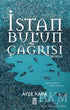 İstanbul`un Çağrısı - Roman | Avrupa Kitabevi