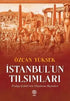 İstanbul’un Tılsımları Evliya Çelebi’nin Düşünme Biçimleri - Söyleşi Kitapları | Avrupa Kitabevi
