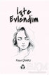 İşte Evlendim - Roman | Avrupa Kitabevi
