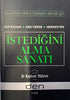 İstediğini Alma Sanatı - Kişisel Gelişim Kitapları | Avrupa Kitabevi