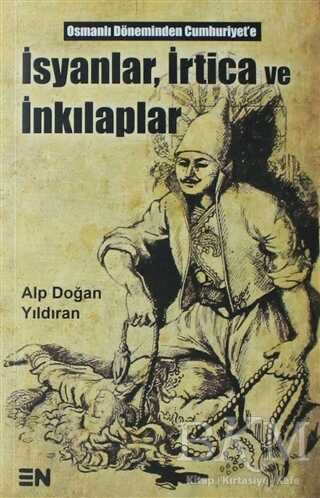 İsyanlar, İrtica ve İnkılaplar -  | Avrupa Kitabevi
