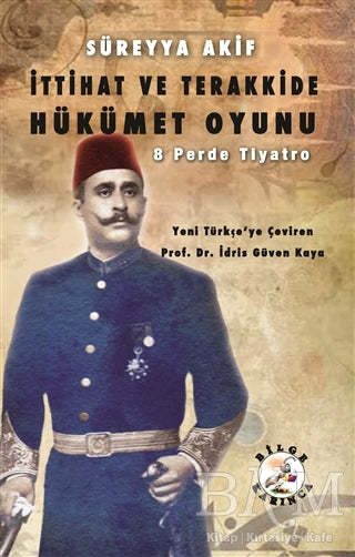 İttihat ve Terakkide Hükümet Oyunu -  | Avrupa Kitabevi