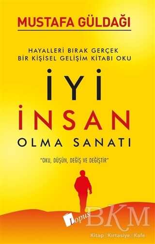 İyi İnsan Olma Sanatı - Kişisel Gelişim Kitapları | Avrupa Kitabevi