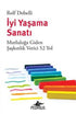 İyi Yaşama Sanatı: Mutluluğa Giden Şaşkınlık Verici 52 Yol - Kişisel Gelişim Kitapları | Avrupa Kitabevi