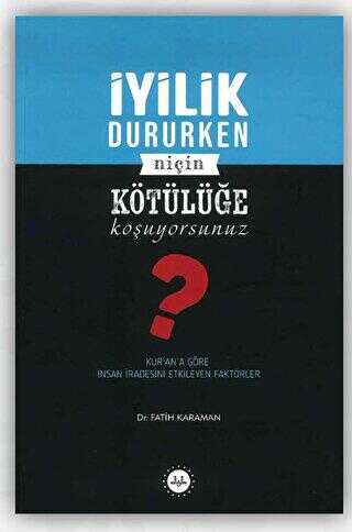 İyilik Dururken Niçin Kötülüğe Koşuyorsunuz? - Sosyoloji Araştırma ve İnceleme Kitapları | Avrupa Kitabevi