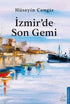 İzmir’de Son Gemi - Roman | Avrupa Kitabevi