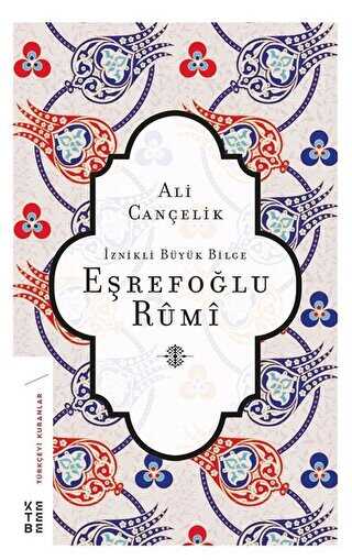 İznikli Büyük Bilge Eşrefoğlu Rumi - Araştıma ve İnceleme Kitapları | Avrupa Kitabevi