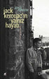 Jack Kerouac`ın Yalnız Hayatı - Roman | Avrupa Kitabevi