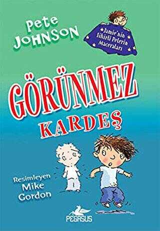 Görünmez Kardeş - Jamie`nin Sihirli Pelerin Maceraları 2