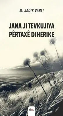 Jana Ji Tevkujiya Pertaxe Diherike - Kürt Edebiyatı | Avrupa Kitabevi