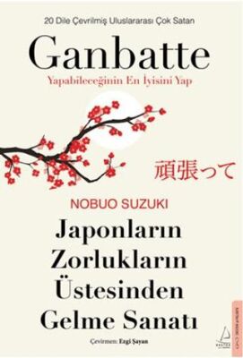 Japonların Zorlukların Üstesinden Gelme Sanatı-Ganbatte
