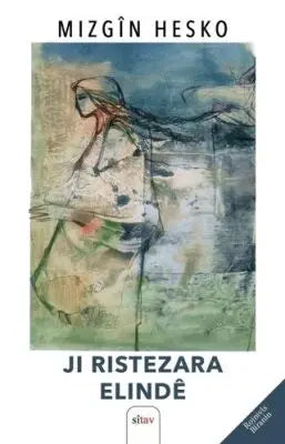 Ji Ristezara Elindê Hin Ji Rojnivîs û Ramanên Min - Kürt Edebiyatı | Avrupa Kitabevi